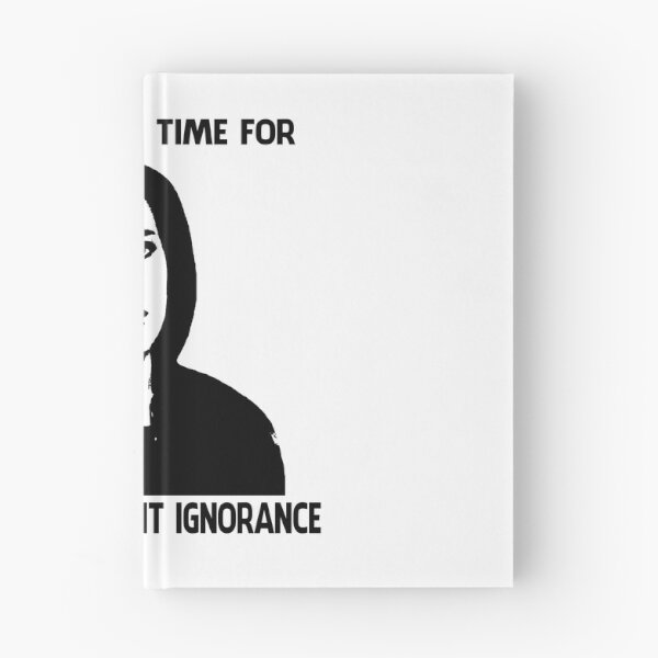 Item preview, I don't have time for your convenient ignorance black vintage designed and sold by ViniGomes6640.