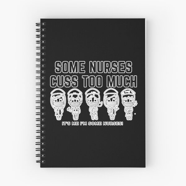 Item preview, Some Nurses Cuss Too Much It_s Me I_m Some Nurses      designed and sold by Hulbertwhite.
