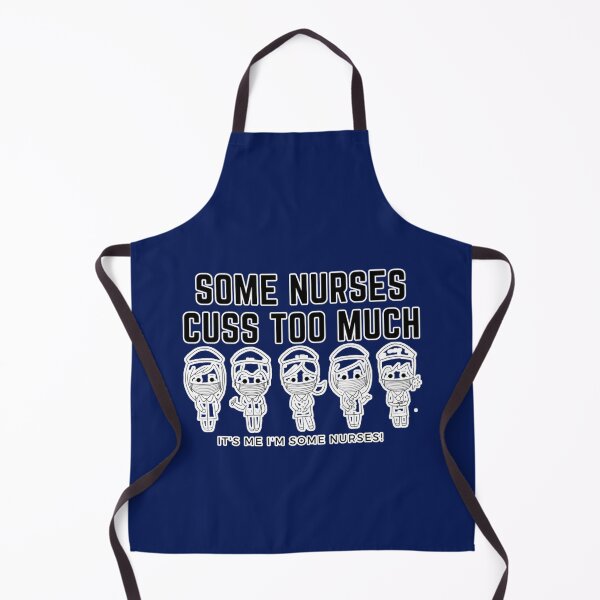 Item preview, Some Nurses Cuss Too Much It_s Me I_m Some Nurses designed and sold by Hulbertwhite.