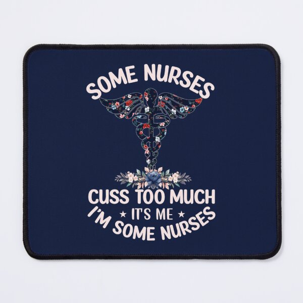 Item preview, Some Nurses Cuss Too Much It_s me I_m some nurses Fitted Scoop designed and sold by Hulbertwhite.