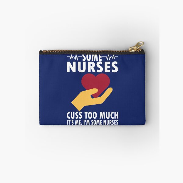 Item preview, Some Nurses Cuss Too Much Quotes Funny Nurse Women Men Gifts    designed and sold by Hulbertwhite.