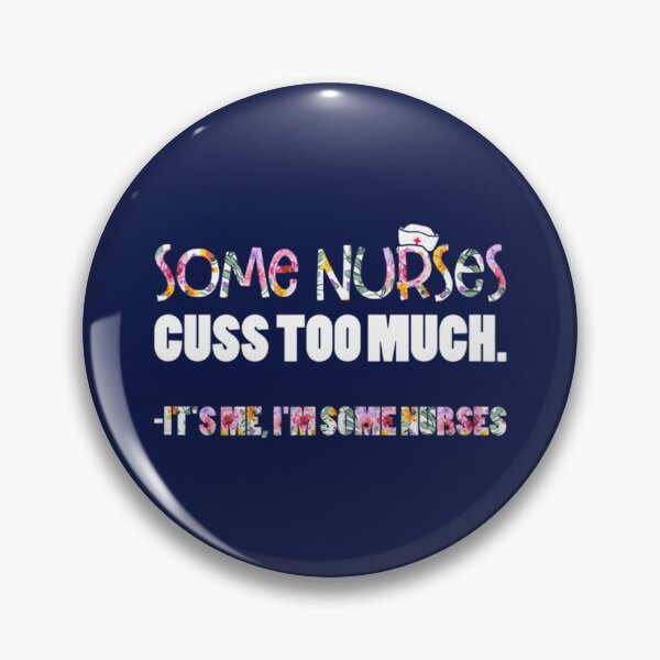 Item preview, Some Nurses Cuss Too Much  designed and sold by Hulbertwhite.