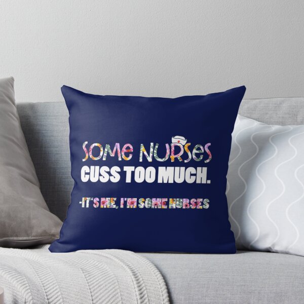 Item preview, Some Nurses Cuss Too Much  designed and sold by Hulbertwhite.