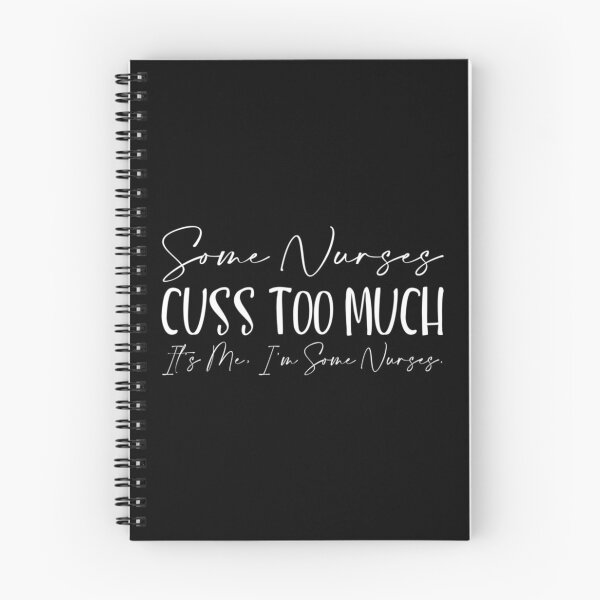 Item preview, Some Nurses Cuss Too Much It_s me I_m some nurses Fitted Scoop   designed and sold by Hulbertwhite.