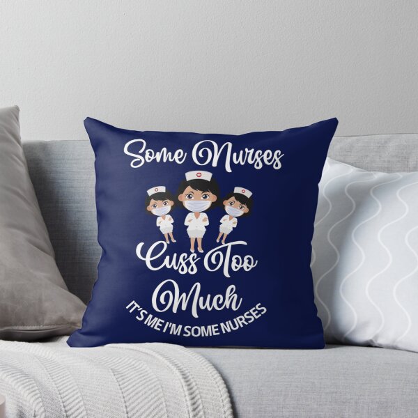 Item preview, Funny Some Nurses Cuss Too Much, nice Nurse   designed and sold by Hulbertwhite.