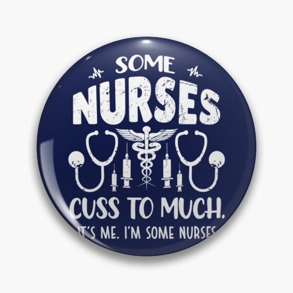 Item preview, Some Nurses Cuss Too Much  designed and sold by Hulbertwhite.