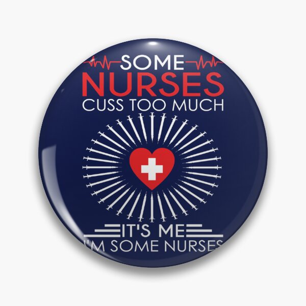 Item preview, Some Nurses Cuss Too Much Quotes Funny Nurse Women Men Gifts   designed and sold by Hulbertwhite.