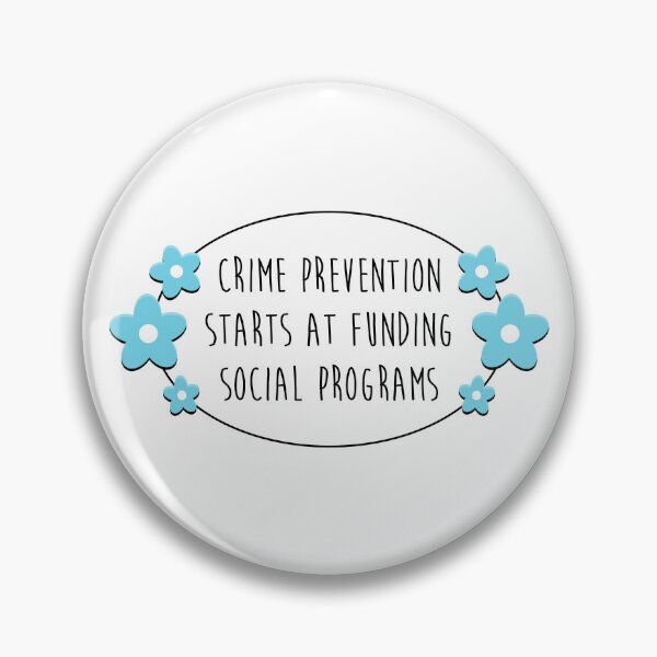 Item preview, Fund Social Programs For Crime Prevention designed and sold by Picket Club.