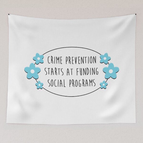 Item preview, Fund Social Programs For Crime Prevention designed and sold by Picket Club.