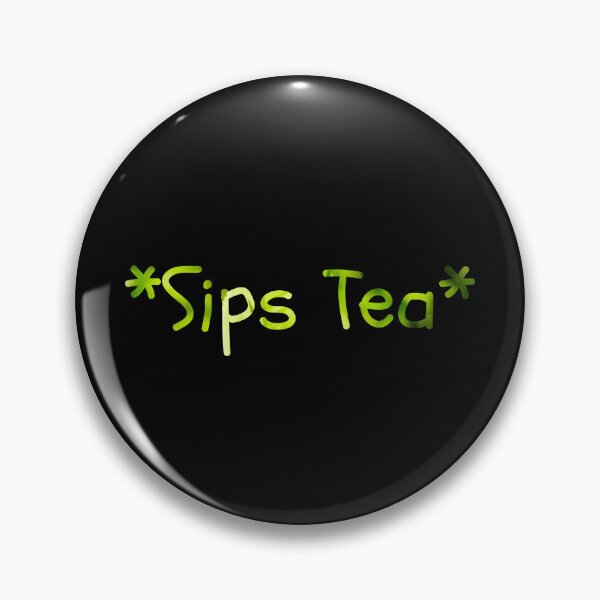 Item preview, Sips Tea – Tea Lover designed and sold by cinsarad.