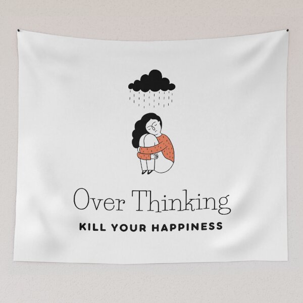 Item preview, Overthinking kills your happiness - Warning overthinking kills your happiness designed and sold by Mintminz.