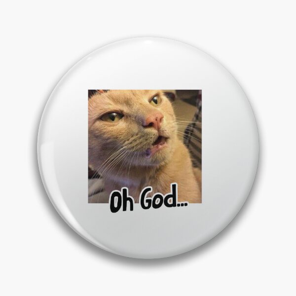 Item preview, Funny Cat Saying Oh God designed and sold by anenastudio.