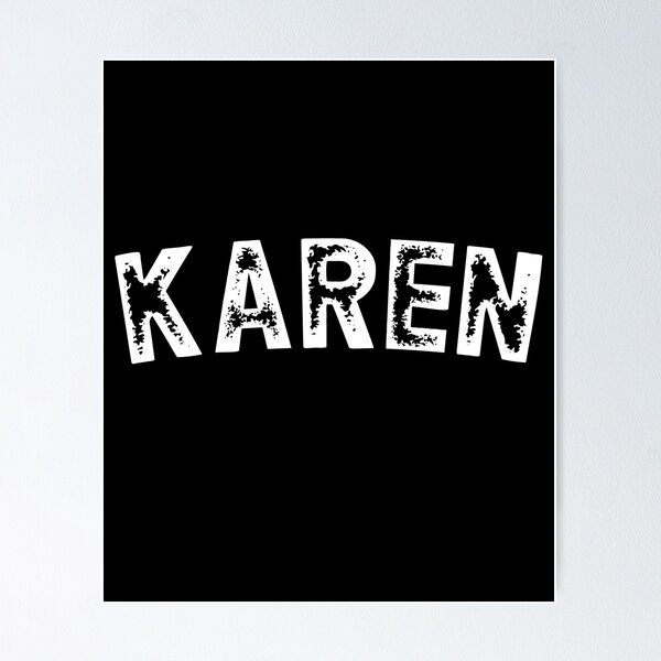Item preview, Black T-shirt Gift for Women Named Karen designed and sold by RoguePixel.