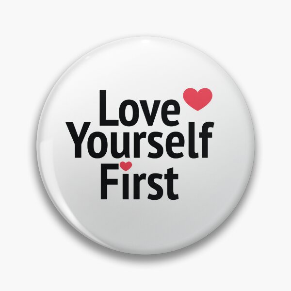 Item preview, Love Yourself First designed and sold by Ampudia.