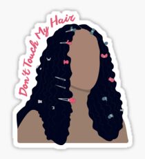 Don't Touch My Hair Sticker