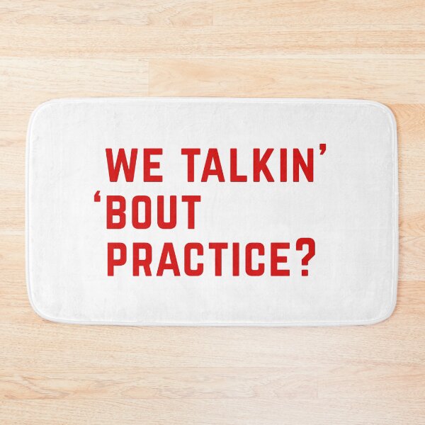 Item preview, We talkin' 'bout practice? designed and sold by Primotees.