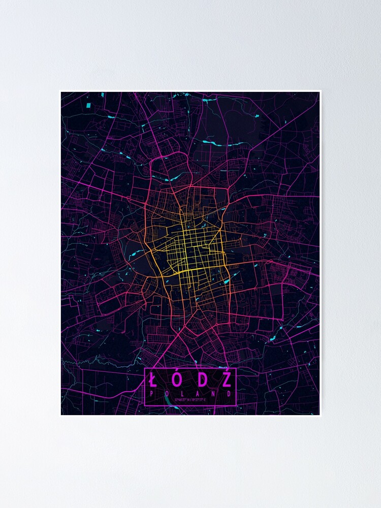 Lodz City Map Of Poland Neon Poster For Sale By DeMAP Redbubble   Fposter,small,wall Texture,product,750x1000 