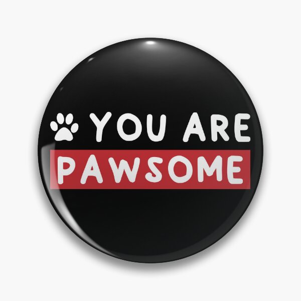 Item preview, You are pawsome | Cat Dog designed and sold by Jrengmav.