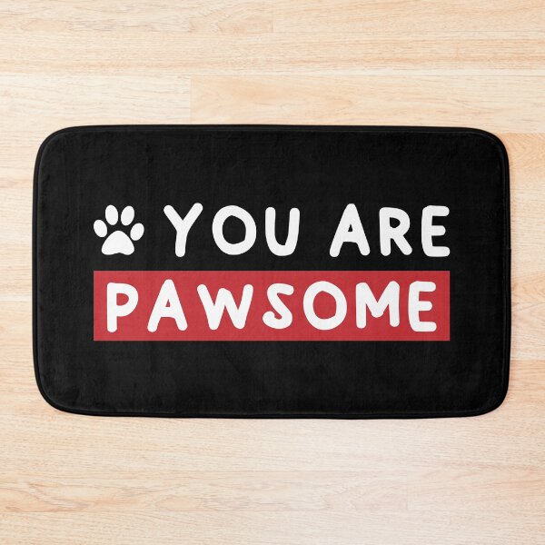 Item preview, You are pawsome | Cat Dog designed and sold by Jrengmav.