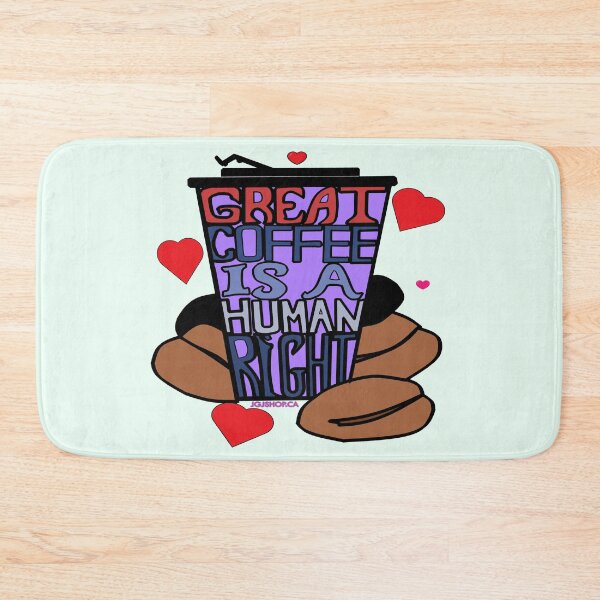 Item preview, Great Coffee is a Human Right designed and sold by Jacklyn G.  Jones.