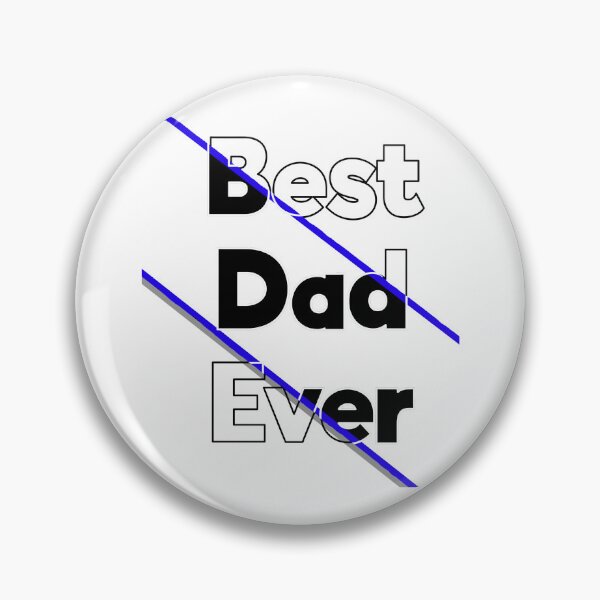 Item preview, Best Dad Ever with blue stripes designed and sold by UncleStuScience.