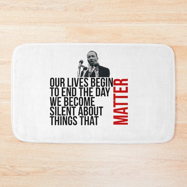Item preview, our lives begin to end the day we become silent about things that matter  designed and sold by H3arthack3r.