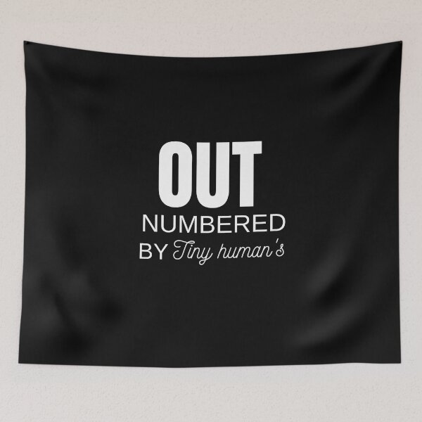 Item preview, Out Numbered by Tiny Humans designed and sold by samfromsamuel ⭐⭐⭐⭐⭐.