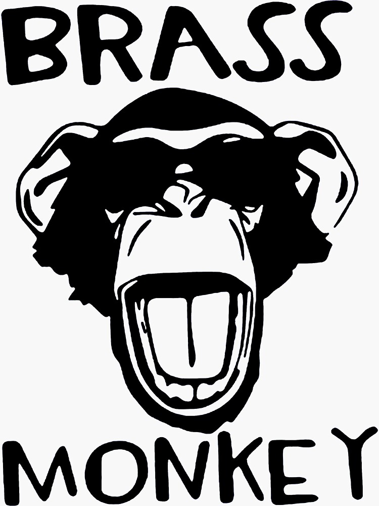 "Brass Monkey" Sticker by Redbubble