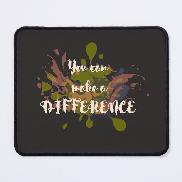 Item preview, YOU CAN MAKE A DIFFERENCE designed and sold by gabbygeorgechen.