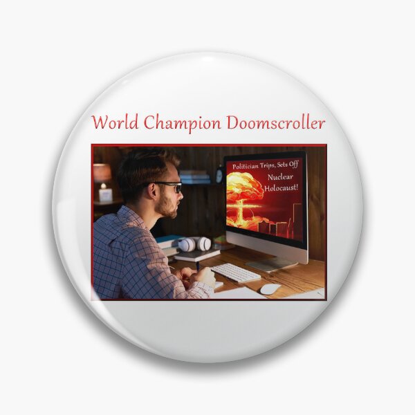 Item preview, World Champion Doomscroller designed and sold by OrangeSwirly.