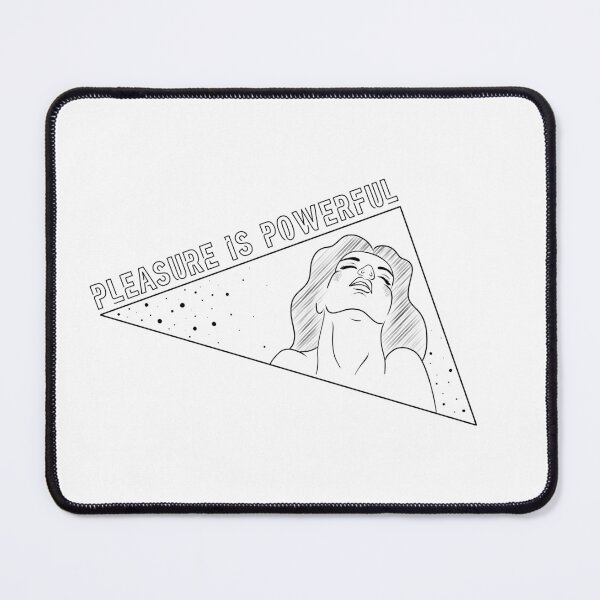 Item preview, Pleasure is Powerful designed and sold by TheHappyHeretic.