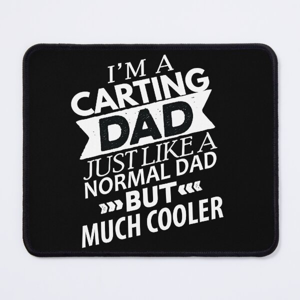 Item preview, Carting Dad Is Much Cooler, Funny Go Kart, Go karting Dad, Funny racing designed and sold by Aerial Addicts.