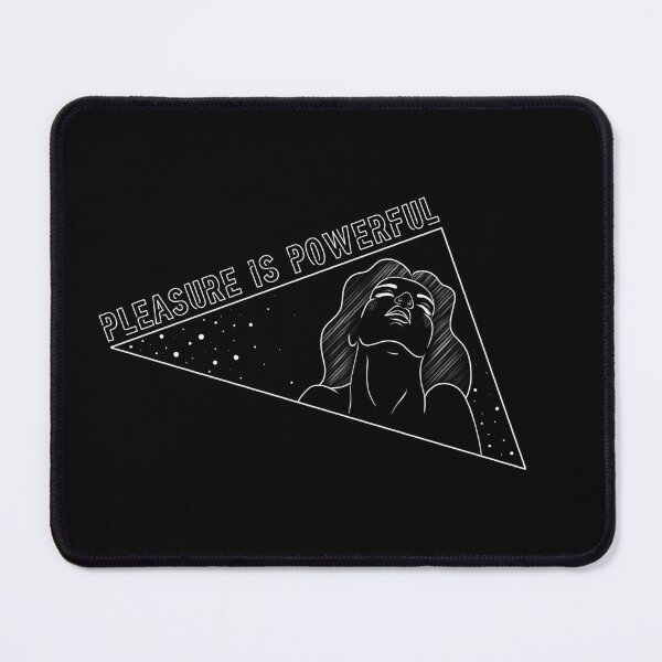 Item preview, Pleasure is Powerful designed and sold by TheHappyHeretic.