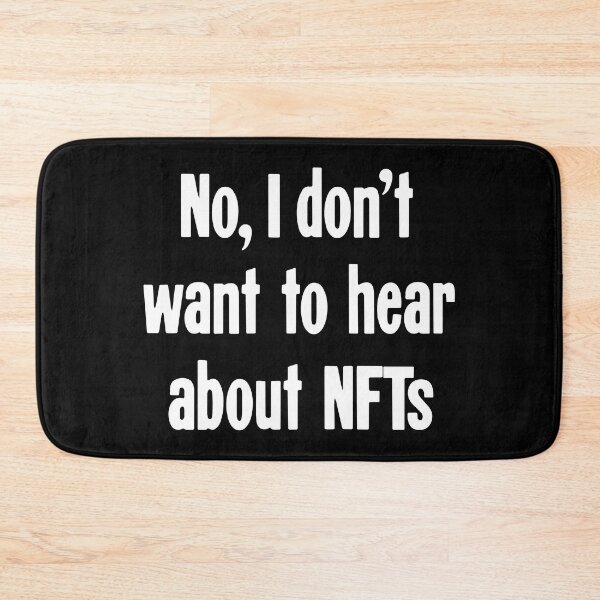 Item preview, No, I Don't Want To Hear About NFTs designed and sold by Good-Looking Corpse.