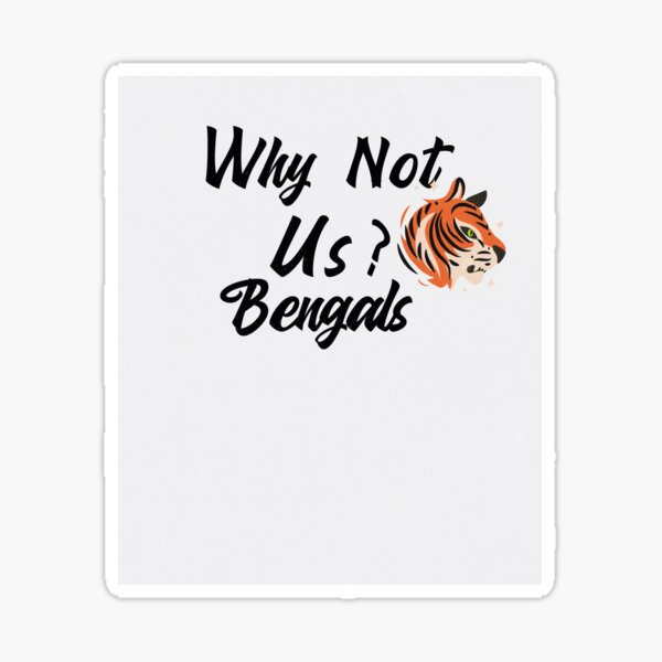 Why Not Us Bengals Essential T-Shirt for Sale by REVMEDIA