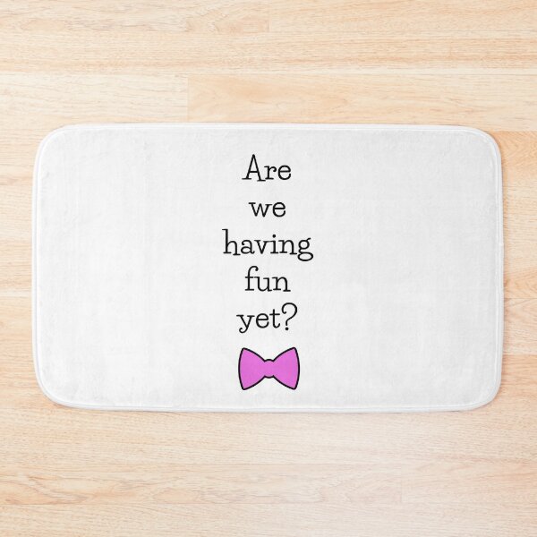 Item preview, Are we having fun yet? designed and sold by WhiskeySparkle.