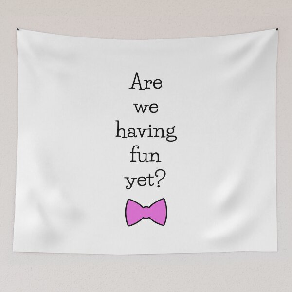 Item preview, Are we having fun yet? designed and sold by WhiskeySparkle.