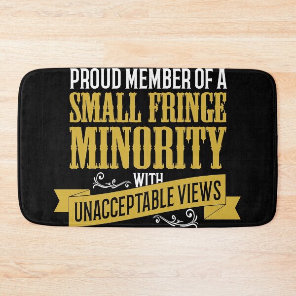 Item preview, Small Fringe Minority with Unacceptable Views Classic designed and sold by DoloresBlick.