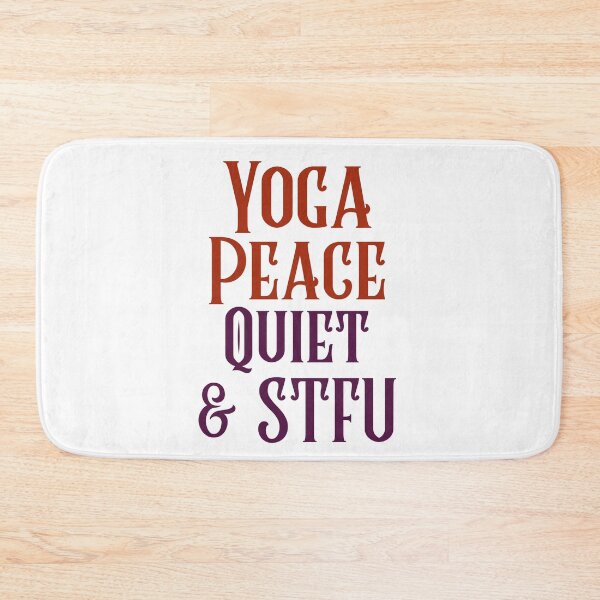 Item preview, Yoga, Peace, Quiet & STFU designed and sold by SerenaBliss.
