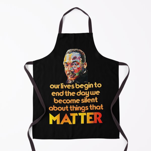 Item preview, our lives begin to end the day we become silent about things that matter Black Future Month designed and sold by H3arthack3r.