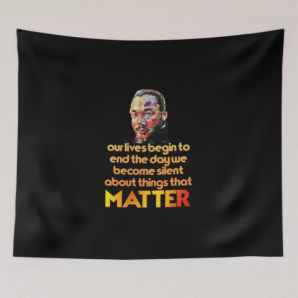 Item preview, our lives begin to end the day we become silent about things that matter Black Future Month designed and sold by H3arthack3r.