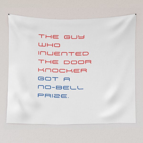 Item preview, The guy who invented the door knocker got a no-bell prize designed and sold by byskillbytalent.