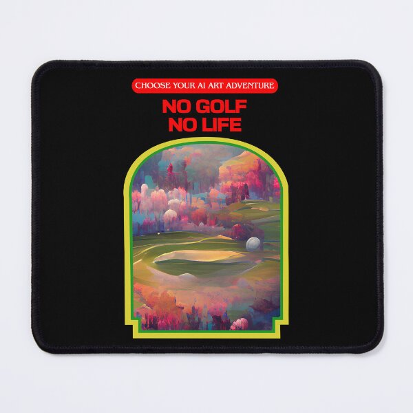 Item preview, No Golf No Life AI Generated Art designed and sold by patricklevar.