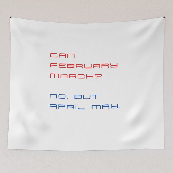 Item preview, Can February March ? No, but April May. designed and sold by byskillbytalent.