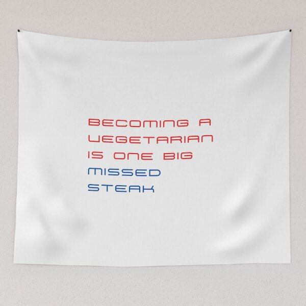 Item preview, Becoming a Vegetarian is one big missed steak designed and sold by byskillbytalent.
