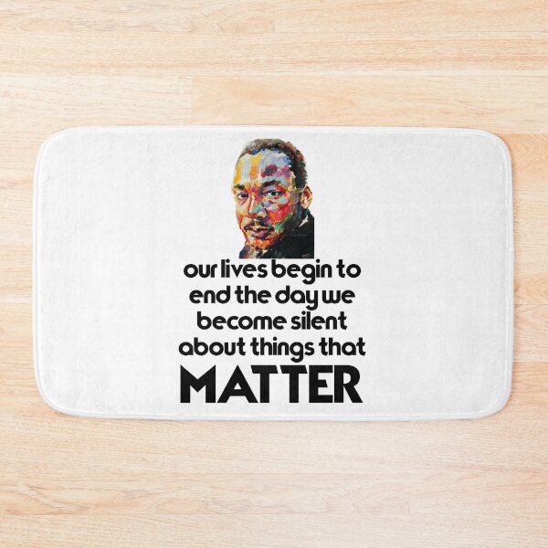 Item preview, our lives begin to end the day we become silent about things that matter te designed and sold by H3arthack3r.