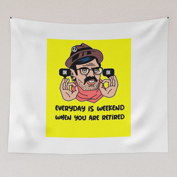 Item preview, Everyday is a weekend when you are retired designed and sold by Verbiage24.