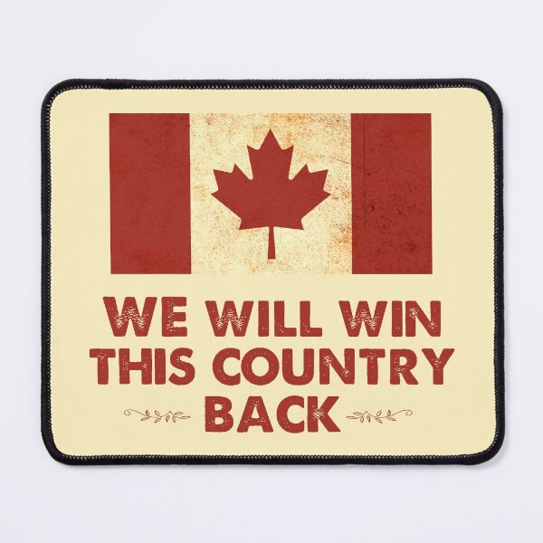 Item preview, We will this country back - Canada designed and sold by Markotropoya22.