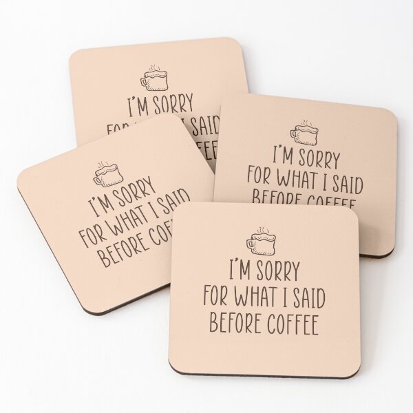 Item preview, I'm sorry for what I said before coffee. designed and sold by Mandala & More.