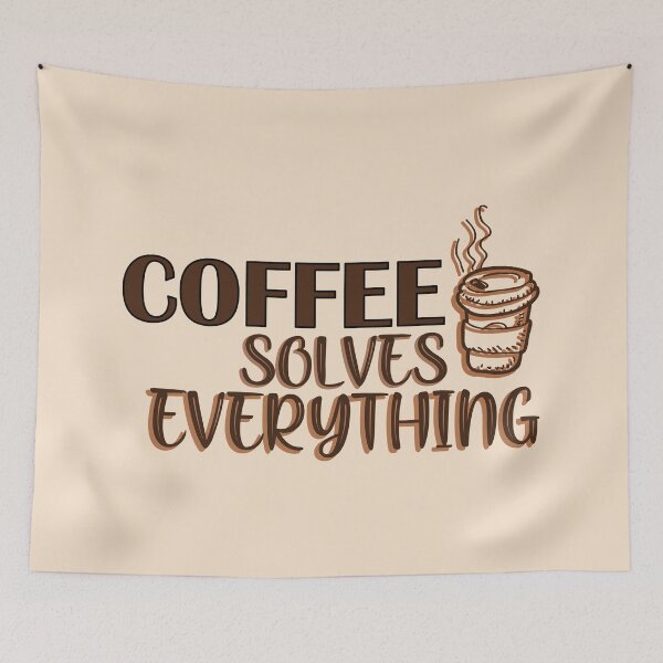 Item preview, Coffee solves everything designed and sold by Samridhi Verma.